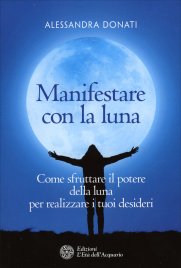 Manifestare con la Luna