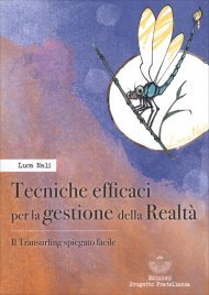Tecniche Efficaci per la Gestione della Realtà