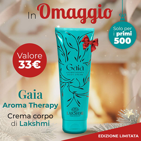 Oggi in Omaggio l'esclusiva Crema Gaia Aroma Therapy di Lakshmi in Edizione Limitata!