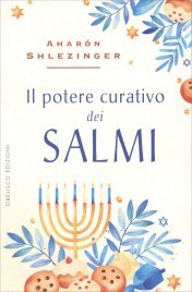 Il Potere Curativo dei Salmi