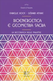 Bioenergetica e Geometria Sacra