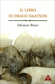 Il Libro di Draco Daatson (Parte Prima) Edizione 2016