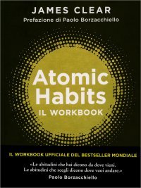 Atomic Habits. Il Workbook