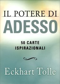 Il Potere di Adesso - 50 Carte Ispirazionali