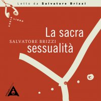 La Sacra Sessualità (AudioLibro Mp3)