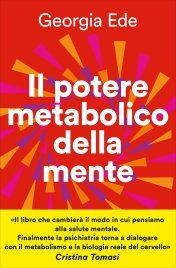 Il Potere Metabolico della Mente