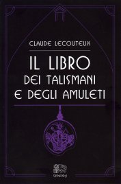 Il Libro dei Talismani e degli Amuleti