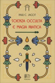 Scienza Occulta e Magia Pratica