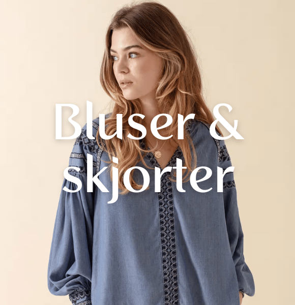 bluser - skjorter