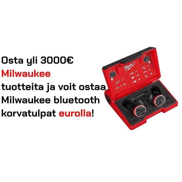 Osta Milwaukee tuotteita yli 3000€ ja lunasta Milwaukee bluetooth korvatulpat hintaan 1€!