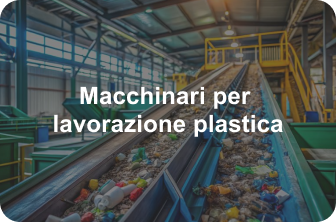 Macchinari per lavorazioni meccaniche e plastiche