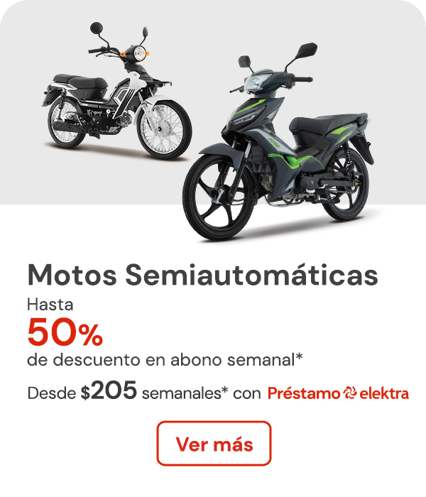 Motos semiautomáticas con hasta 50% de descuento en abono semanal, desde $205 semanales o desde 0% enganche