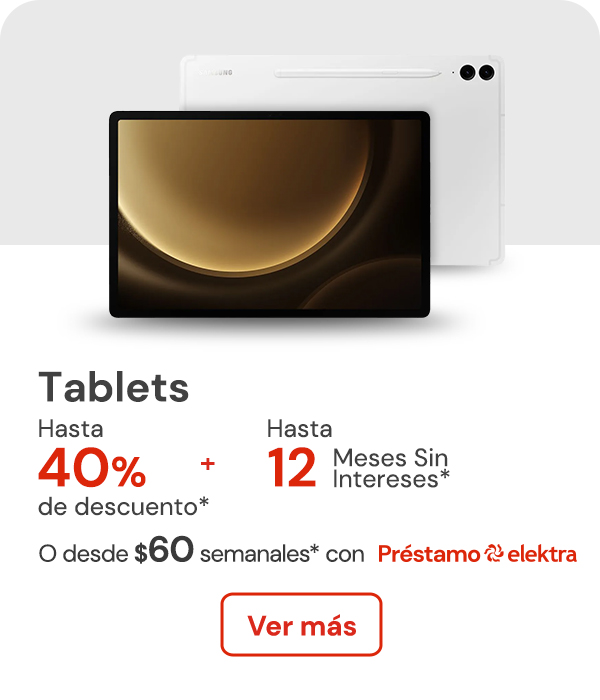 Tablets hasta 40% de descuento desde $60 semanales + hasta 12 MSI