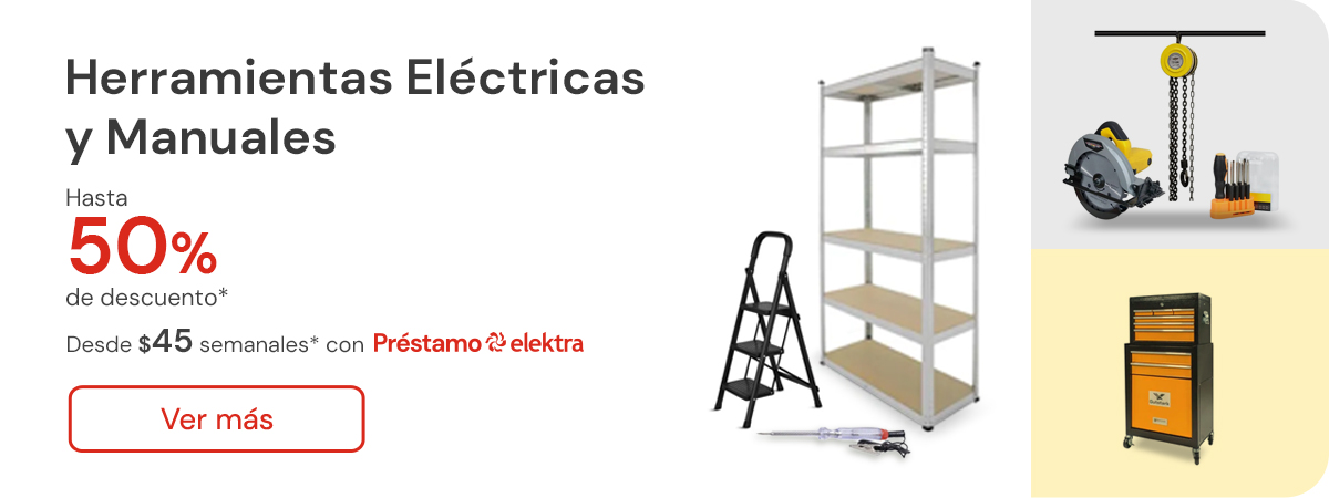 Herramientas electricas y manuales hasta 50% de descuento desde $45 semanales