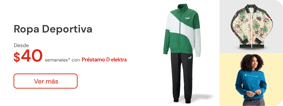 Ropa deportiva desde $40 semanales con Préstamo Elektra