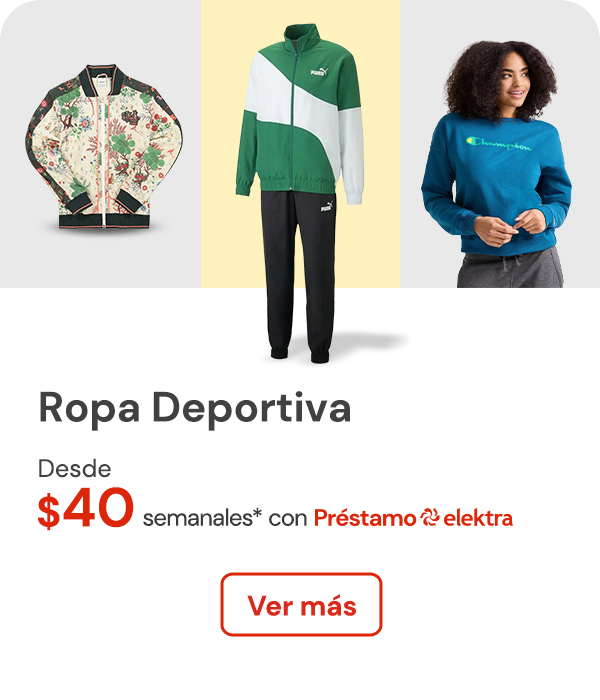 Ropa deportiva desde $40 semanales con Préstamo Elektra