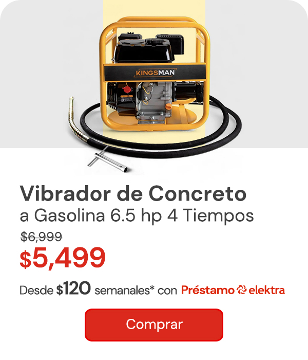 Vibrador De Concreto A Gasolina 6.5 HP 4T Con Chicote 6 mts $6,999 $5,499 Desde $119 semanales