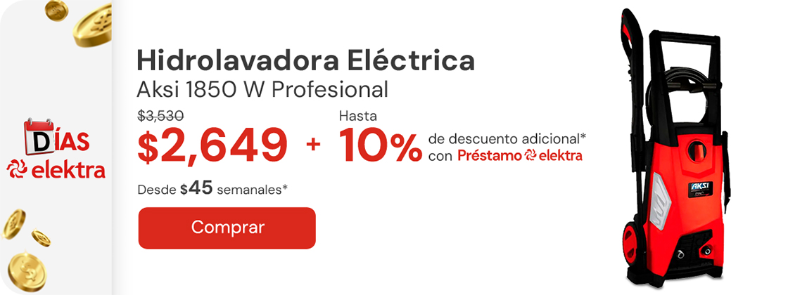 "Hidrolavadora Electrica Aksi de 1850W Profesional De: $3,530 A: $2,649 +10% adicional con Préstamo elektra Desde: $45 semanales"