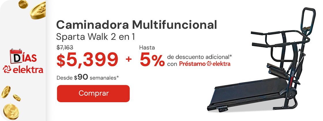 "Caminadora Multifuncional con Escalador SPARTA WALK2in1 De: $7,163 A. $5,399 +5% adicional con Prestamo elektra Desde: $89 semanales"