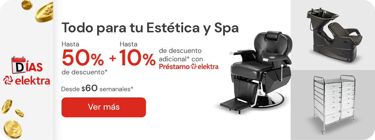 "Todo para equipar tu Estética & Spa con hasta 50% de descuento + 10% adicional con Préstamo Elektra"