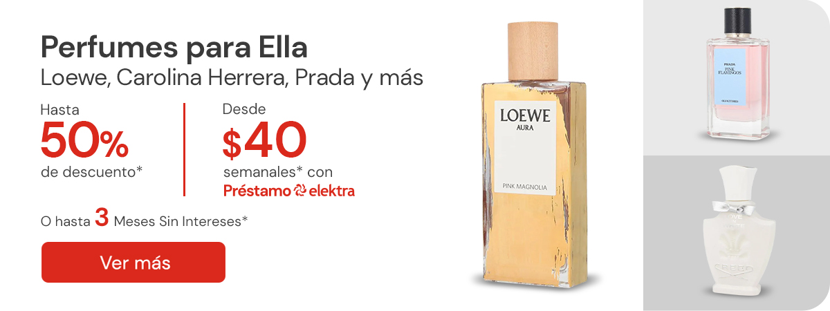 "Perfumes para ÉLLA LOEWE, CH, DIOR, CREED , PRADA y más con hasta 50% de descuento desde $40 semanales Hasta 3 MSI"