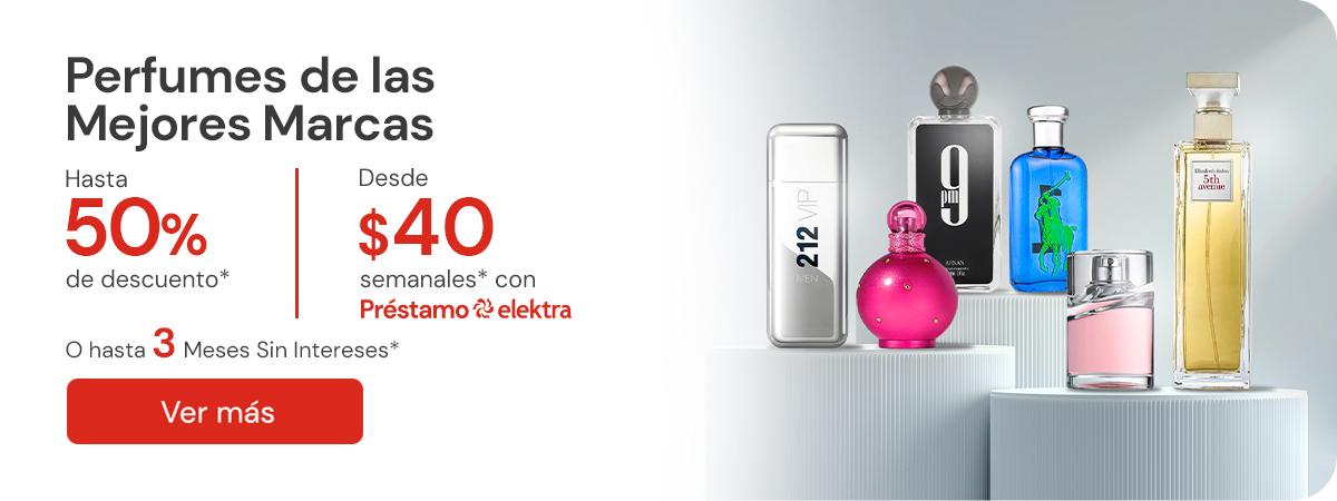 "Perfumes de las Mejores Marcas hasta 50% de descuento* desde $40 semanales* con Préstamo Elektra "