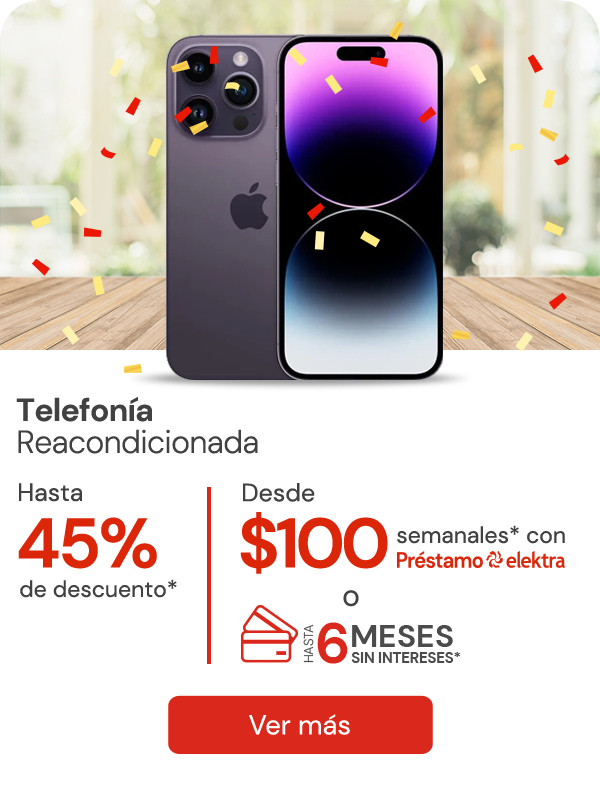 Reacondicionados + hasta 45% de descuento + hasta 6MSI + Desde 100 semanales