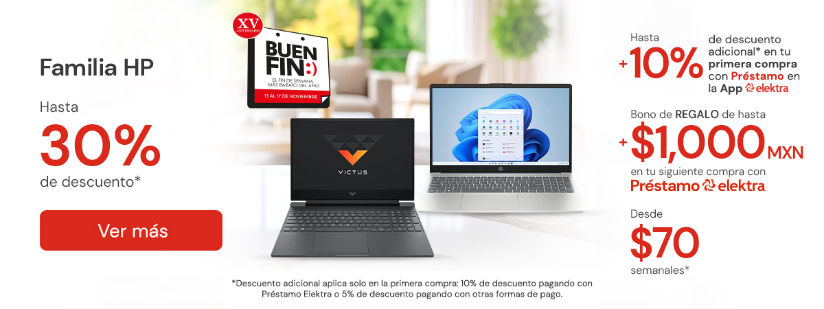  Familia HP Hasta 30% + 10% Primera compra app Desde $70 semanales BONO: Hasta $1.000