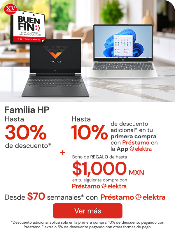  Familia HP Hasta 30% + 10% Primera compra app Desde $70 semanales BONO: Hasta $1.000