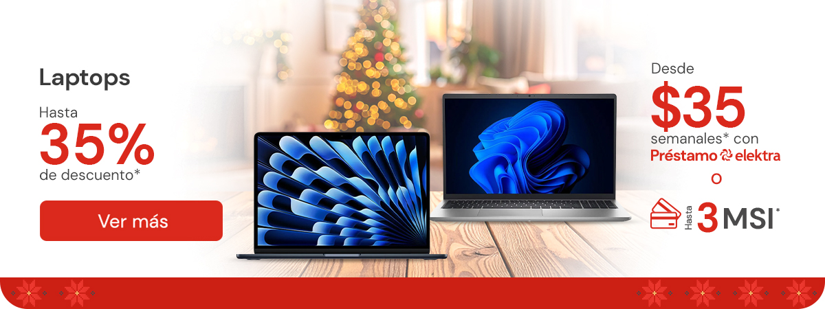 Laptops hasta 35% de descuento Desde: $35 semanales o hasta 3 Meses sin intereses
