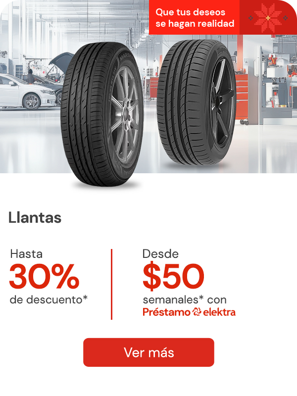 Llantas hasta 30% de descuento Desde: $50 semanales