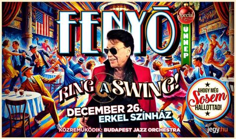 Ring a Swing! Fenyő Ünnep „Special”… ahogyan még sohasem hallottad!