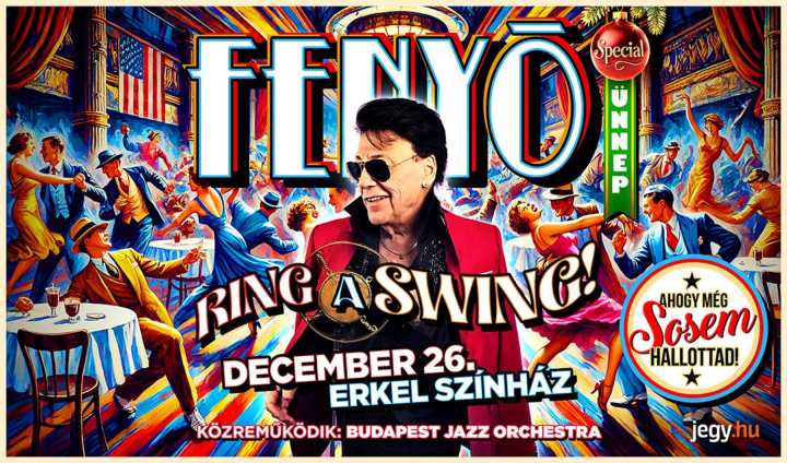 Ring a Swing! Fenyő Ünnep „Special”… ahogyan még sohasem hallottad!