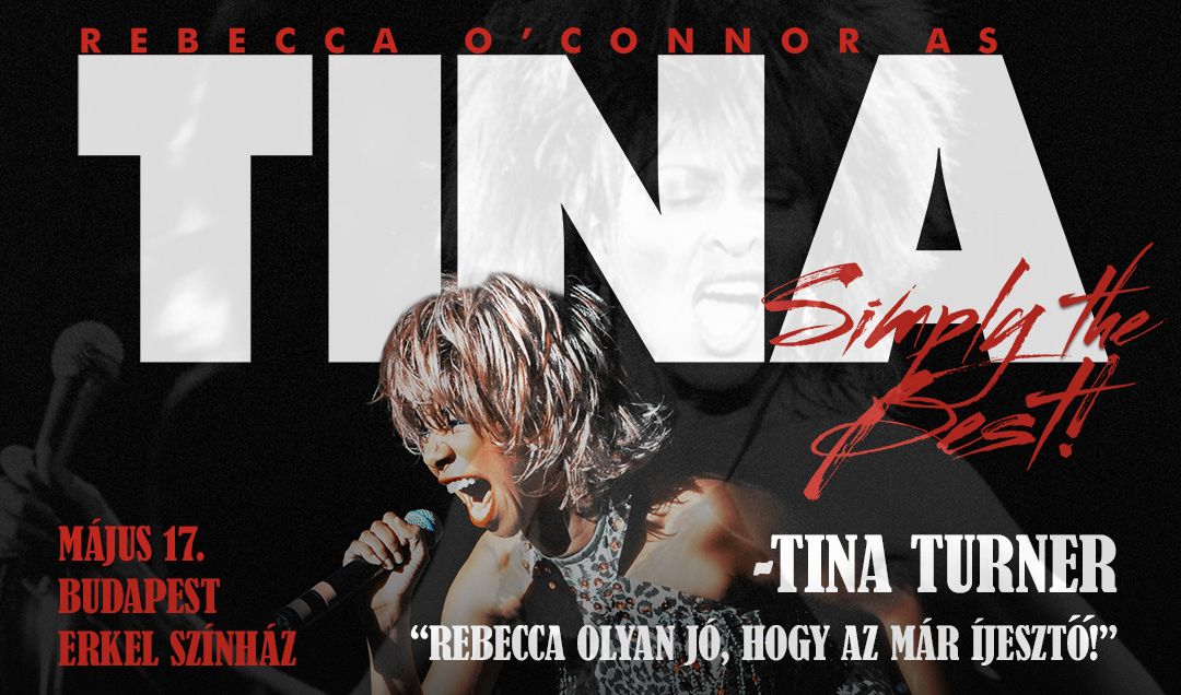 Simply The Best - TINA TURNER SHOW Rebecca OConnorral