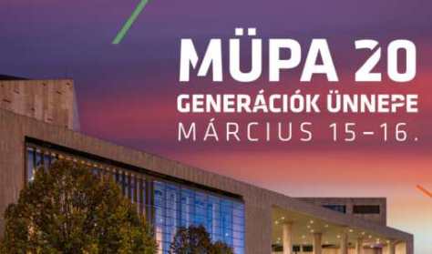 Müpa 20 – Generációk ünnepe