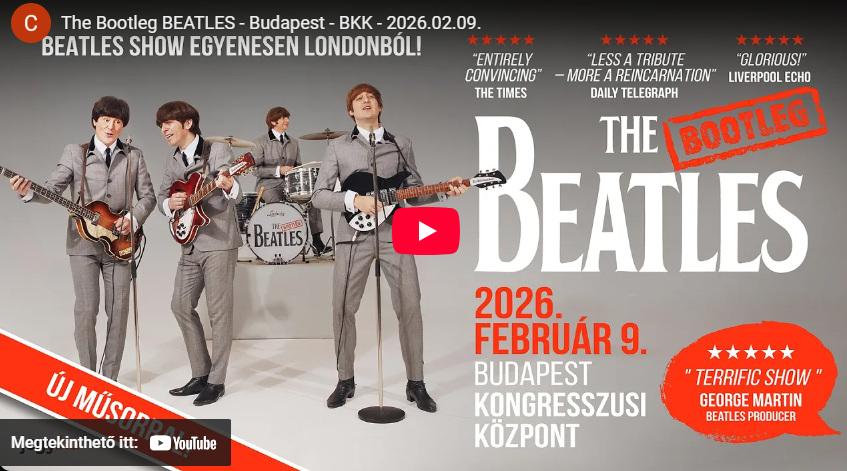 The Bootleg BEATLES - Budapest - Budapest Kongresszusi Központ - 2026.02.09.