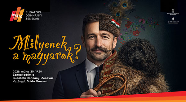 Milyenek a Magyarok? – Budafoki Dohnányi Zenekar
