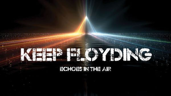Keep Floyding - Summer of 26 – Echoes in the Air