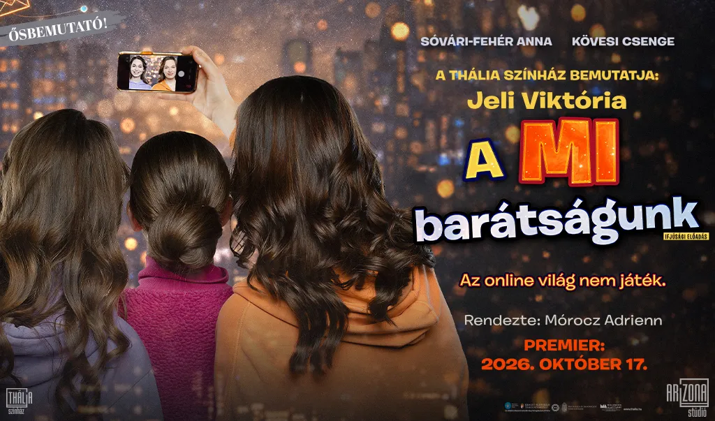 A MI BARÁTSÁGUNK