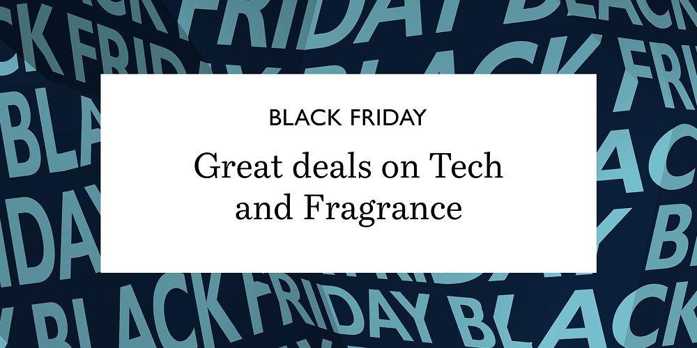 Black Friday. Great deals on Tech and Fragrance.