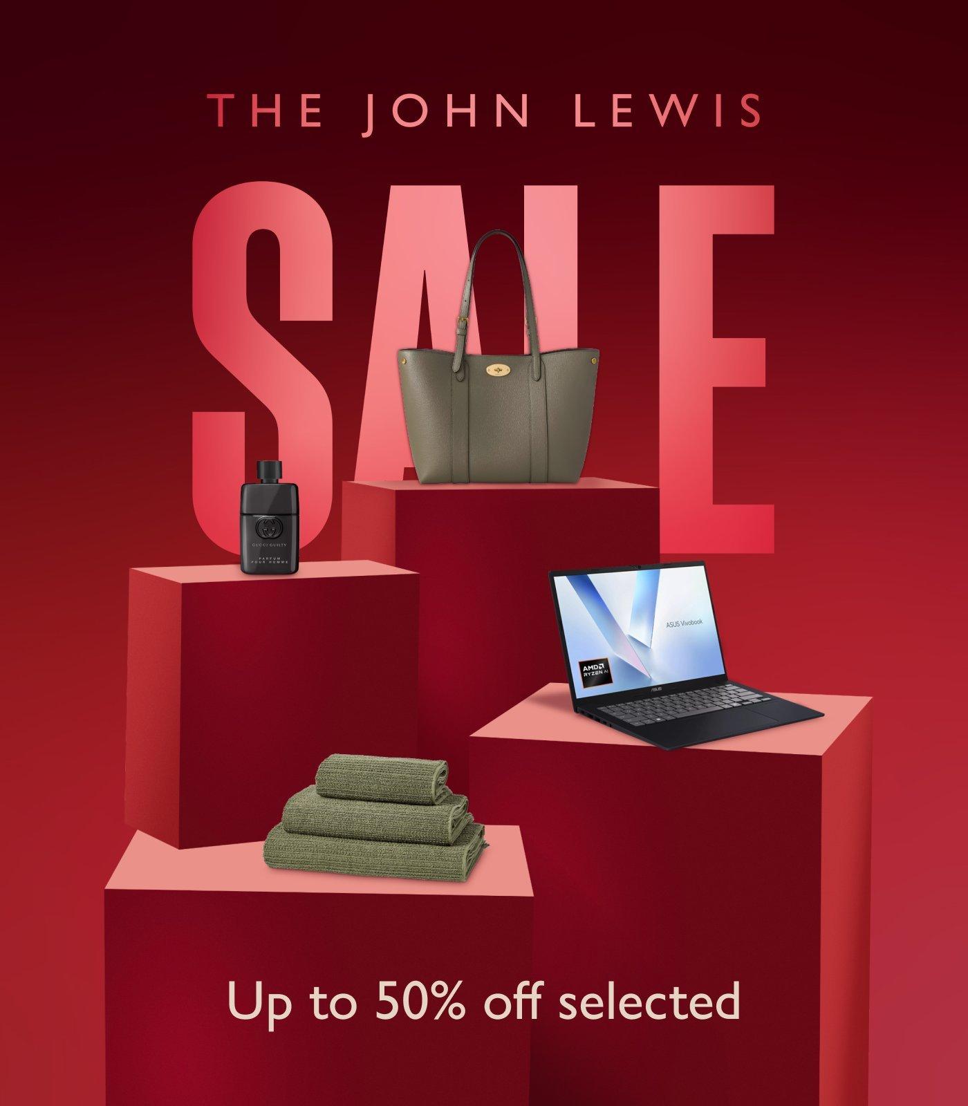 The John Lewis Sale Up to 50% off selected