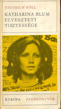 Heinrich Böll: Katharina Blum elveszett tisztessége (antikvár)