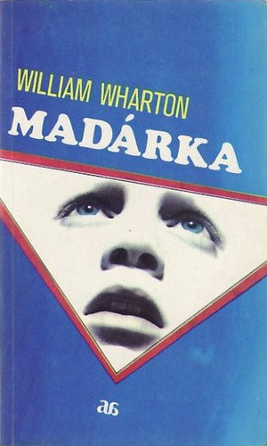 William Wharton: Madárka (antikvár)