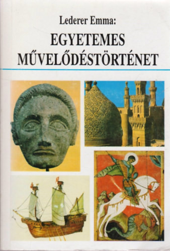 Lederer Emma: Egyetemes művelődéstörténet (antikvár)