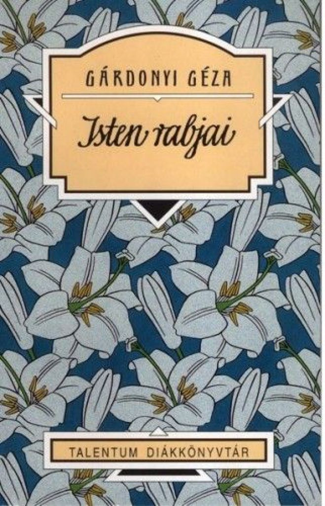 Gárdonyi Géza: Isten rabjai (antikvár)