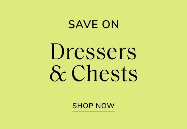 Save on Dressers & Chests