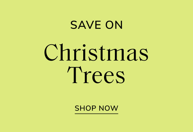 Save on Christmas Trees