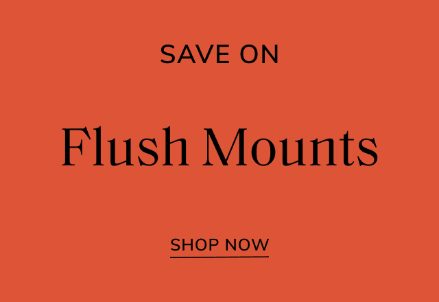 Save Big on Flush Mounts