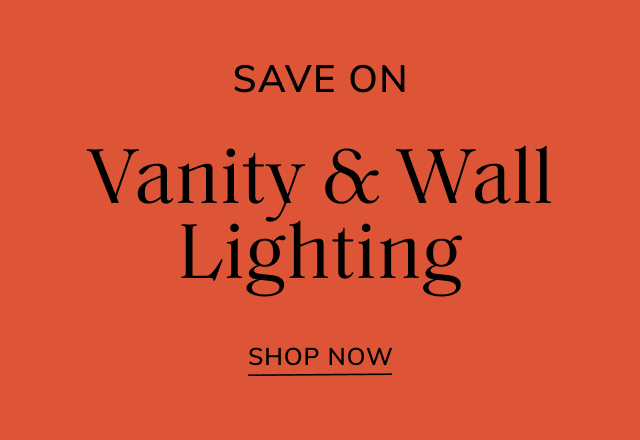 Save Big on Vanity & Wall Lighting