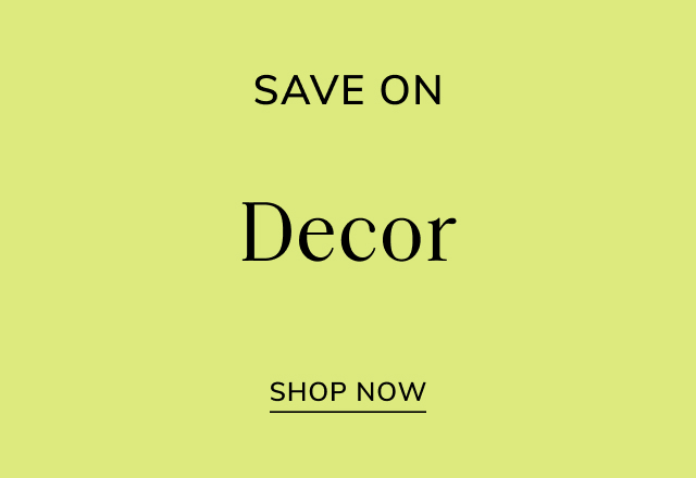 Save Big on Decor